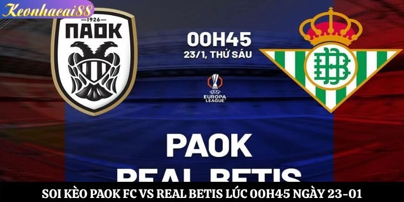 Soi kèo PAOK FC vs Real Betis